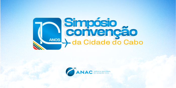 ANAC realizará simpósio para comemorar 10 anos da Convenção da Cidade do Cabo
