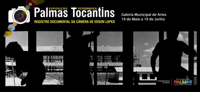 Galeria Municipal recebe Exposição ‘Palmas Tocantins’ que resgata registros de Edson Lopes