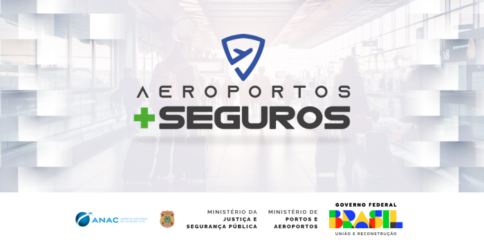 Governo Federal lança 'Aeroportos+Seguros' e eleva nível de segurança nos principais terminais brasileiros