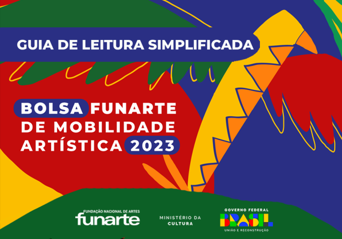 Bolsa Funarte de Mobilidade Artística 2023: lançado o ‘Guia de Leitura Simplificada’